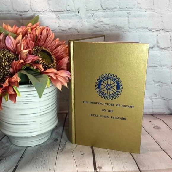 book about rotary THE ONGOING STORY OF ROTARY ON THE TEXAS LLANO ESTACAdo - Picture 1 of 7